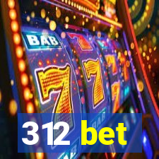 312 bet